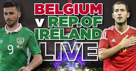 ireland vs belgium live